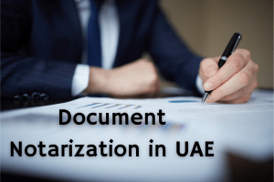 How do i notarize documents in Dubai