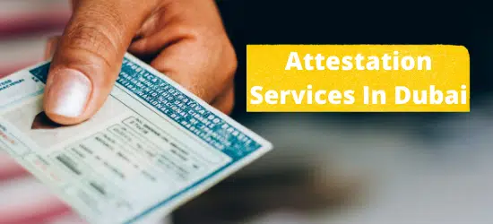 Attestation Services In Dubai Attestation Services In Dubai
