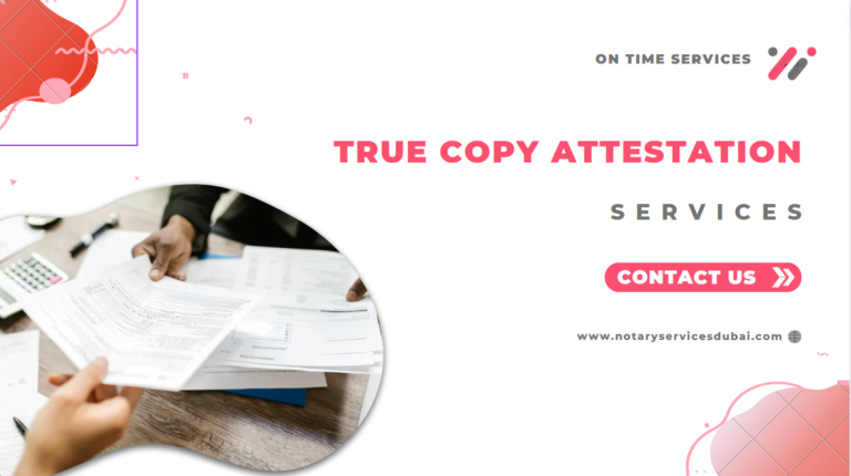 True Copy Attestation Services in Dubai