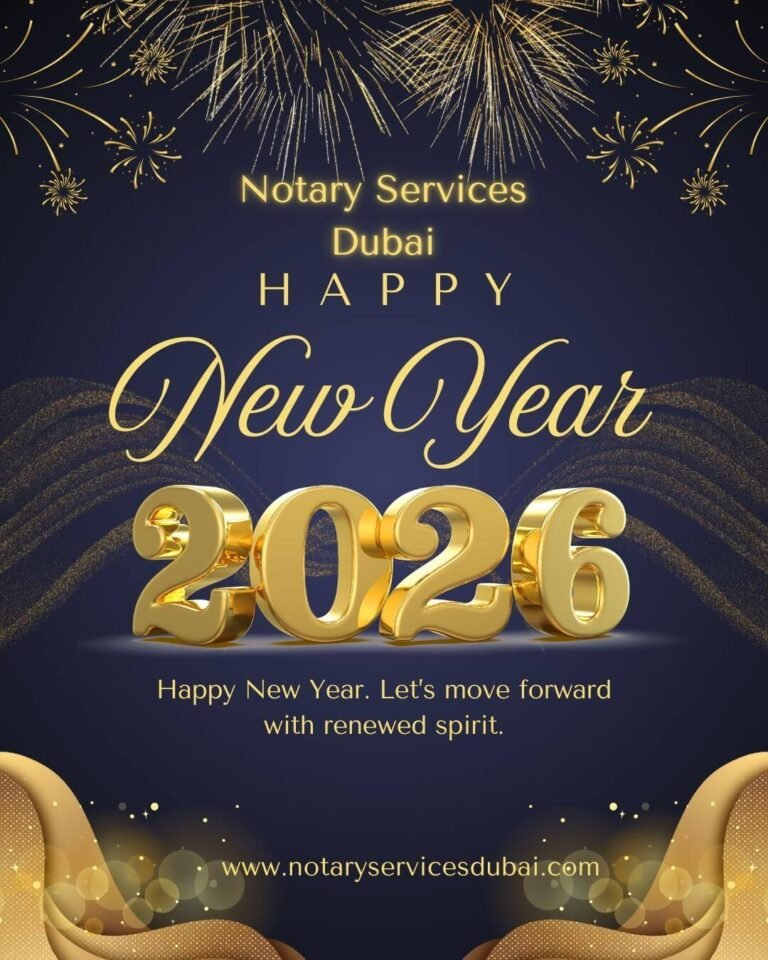 notary services dubai 2026 happy new year