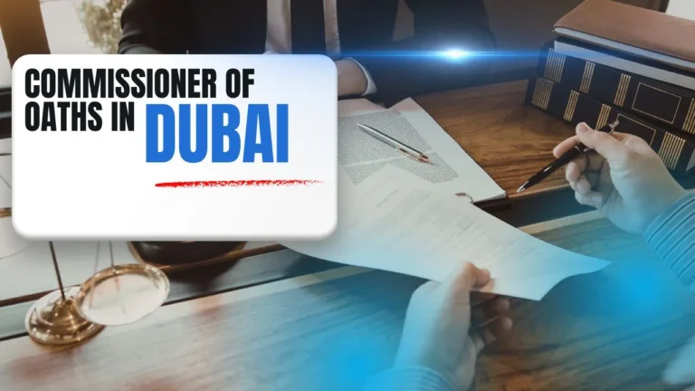Commissioner for Oaths in Dubai